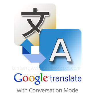  Google Translate menciptakan kita cerdas berbahasa inggris Google Translate menciptakan kita cerdas berbahasa inggris