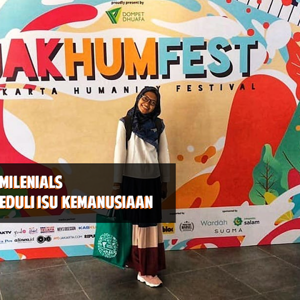 Jakarta Humanity Festival, untuk Milenials Lebih Peduli Isu Kemanusiaan