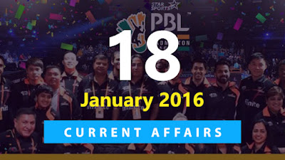 Current Affairs 18  January 2016