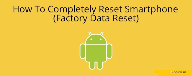  How To Completely Reset Smartphone (Factory Data Reset)