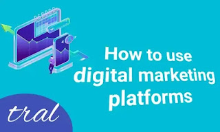 How to use digital marketing platforms