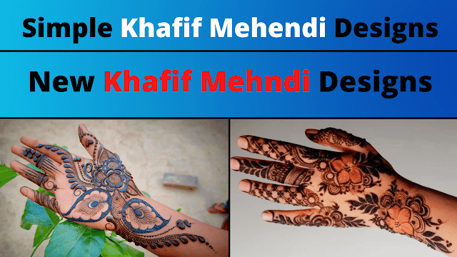 199+ New Khafif Mehndi Designs 2022 | Simple Khafif Mehendi Designs | stylish khafif mehndi design