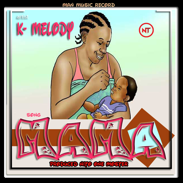 AUDIO I k Melody - mama I Download MP3 