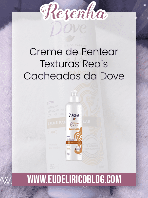 Creme de Pentear Texturas Reais Cacheados da Dove