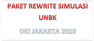 Paket rewrite UNBK DKI jakarta 2019