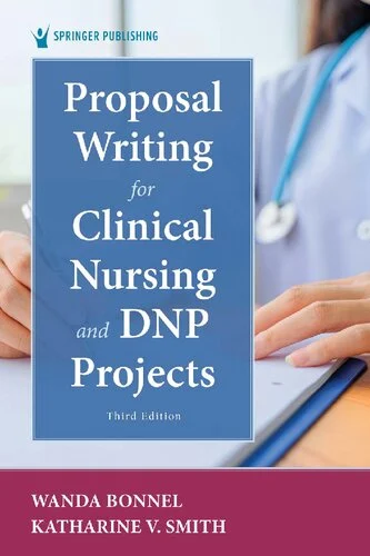 Ebook details: Author: Wanda Bonnel PhD APRN ANEF Katharine V. Smith PhD RN CNE Publisher ‏ : ‎ Springer Publishing Company; 3rd edition (August 17, 2021) Language ‏ : ‎ English Paperback ‏ : ‎ 332 pages ISBN-10 ‏ : ‎ 0826148948 ISBN-13 ‏ : ‎ 978-0826148940 Download Proposal Writing for Clinical Nursing and DNP Projects 3rd Edition PDF.