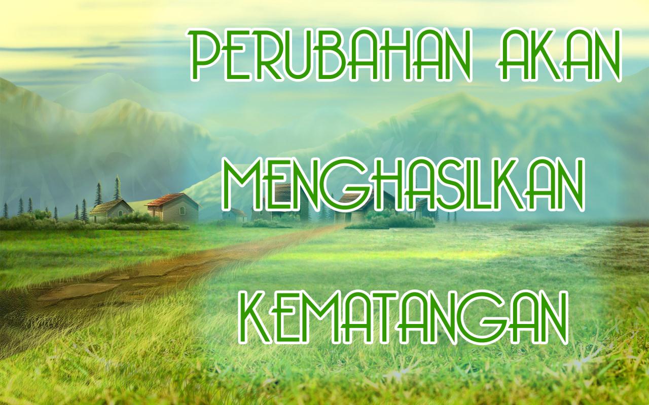 Kata Bijak Motivasi: Perubahan dan Kematangan - Wallpaper 