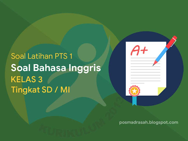 Soal Bahasa Inggris Kelas 3