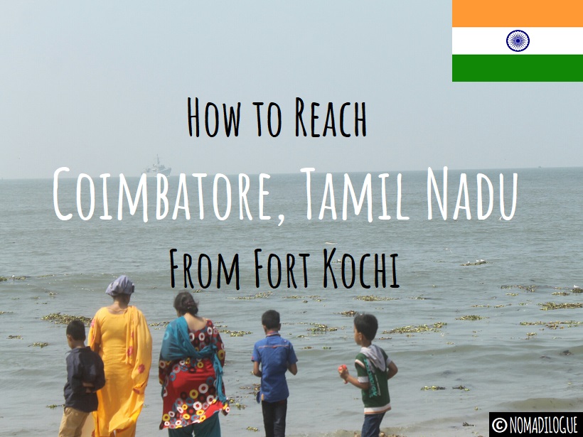 How to Reach Coimbatore from Fort Kochi by Bus & Train