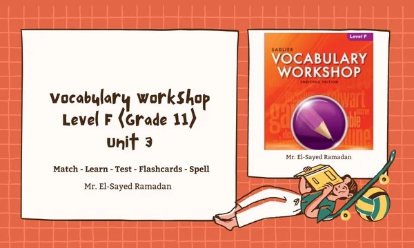 Vocabulary Workshop Level F (Grade 11) Unit 3