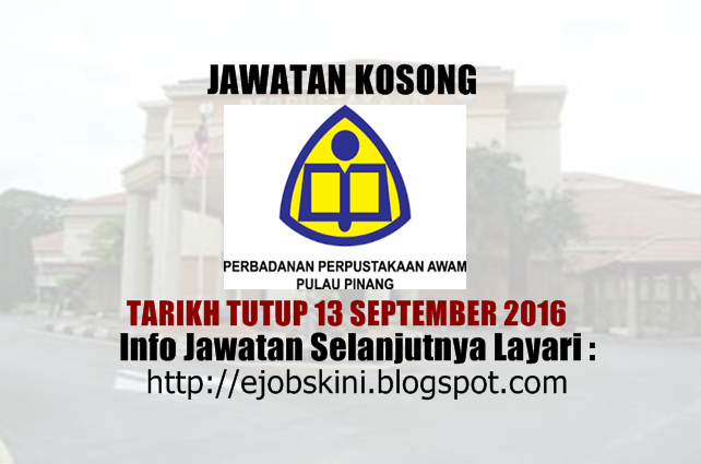 jawatan kosong di Perbadanan Perpustakaan Awam Pulau Pinang September 2016