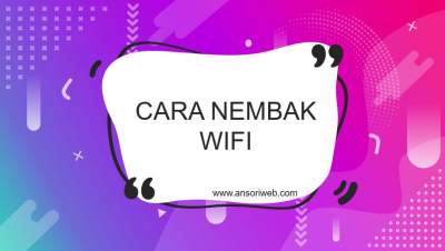 Cara Nembak Wifi Jarak Jauh Dengan Biaya 100 Ribu An Ansori Web