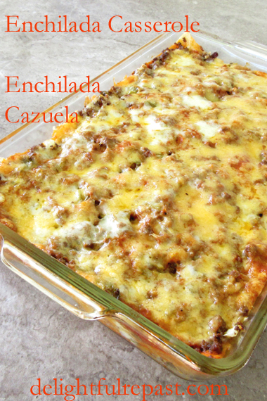 Enchilada Casserole - Enchilada Cazuela / www.delightfulrepast.com