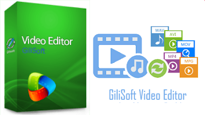 برنامج تحرير وتعديل الفيديوهات والافلام GiliSoft Video Editor