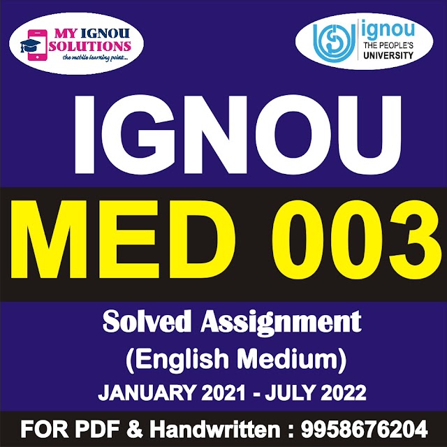 MED 003 Solved Assignment 2021-22