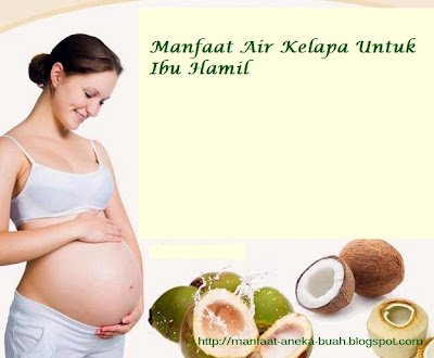 manfaat air kelapa untuk ibu hamil