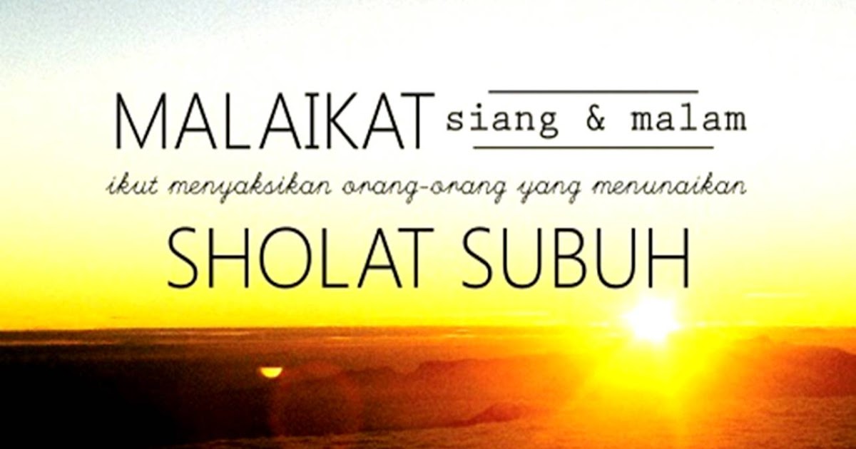  Kata Kata Bijak Mutiara Islam Subuh Pagi Hari Menyentuh 