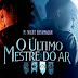 O Último Mestre do Ar [720p][Dual]