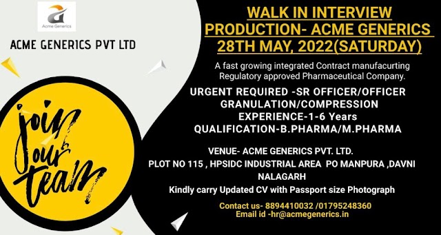 Acme Generics | Walk-in interview at Baddi for Production (OSD) on 28th May 2022