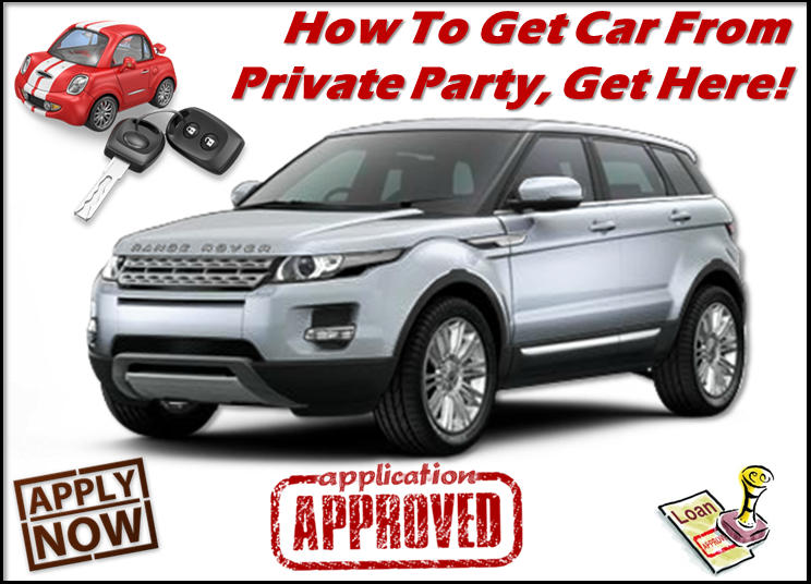  How To Get Car From Private Party