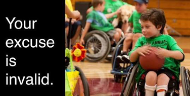 boy in wheelchair holding a basketball, with the text "your excuse is invalid"
