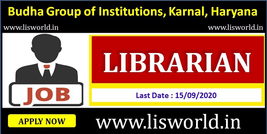 Recruitment for Librarian Budha Group of Institutions, Karnal, Haryana,last date-15/09/2020