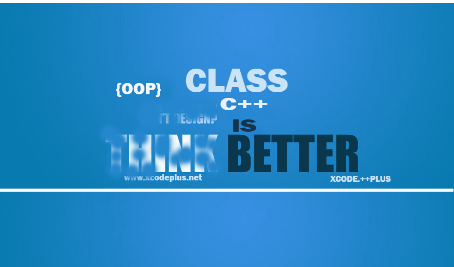 Mengenal Apa itu Class dalam C++ - XCODEPLUS - The Best 