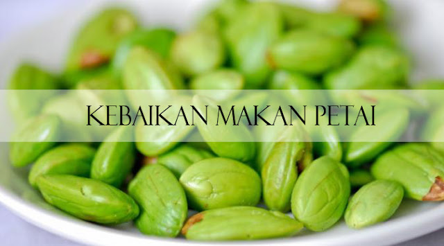 kelebihan makan petai,