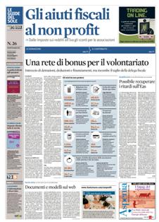 Le Guide del Sole 2012-26 [Gli aiuti fiscali al non profit] - 18 Maggio 2012 | PDF HQ | Quindicinale | Normativa
Approfondimenti molto accurati, in pieno stile del Sole, sulle tematiche più calde del momento.