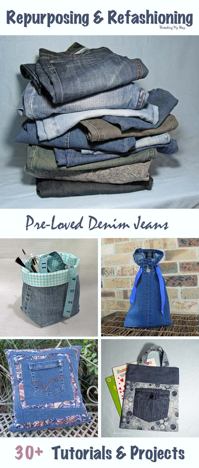 What to do with old denim jeans. Ideas and tutorials to repurpose, refashion, upcyle and reuse - Threading My Way.