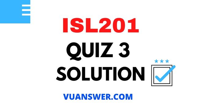 ISL201 Quiz 3 2022 Solution