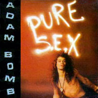 Adam Bomb - Pure S.E.X. (1990)