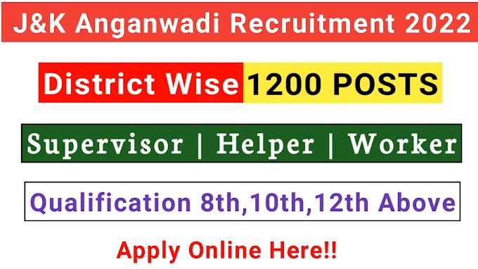 Jammu and Kashmir Anganwadi Recruitment 2022 || Sallery,Age, Qualification, All Details Here