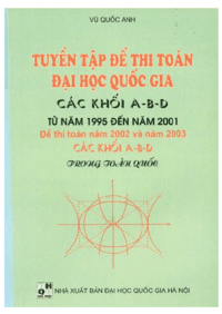 Tuyển Tập Đề Thi Toán Đại Học Quốc Gia Các Khối A-B-D Từ 1995-2001 - Vũ Quốc Anh