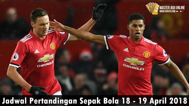 Jadwal Pertandingan Sepak Bola 18 - 19 April 2018