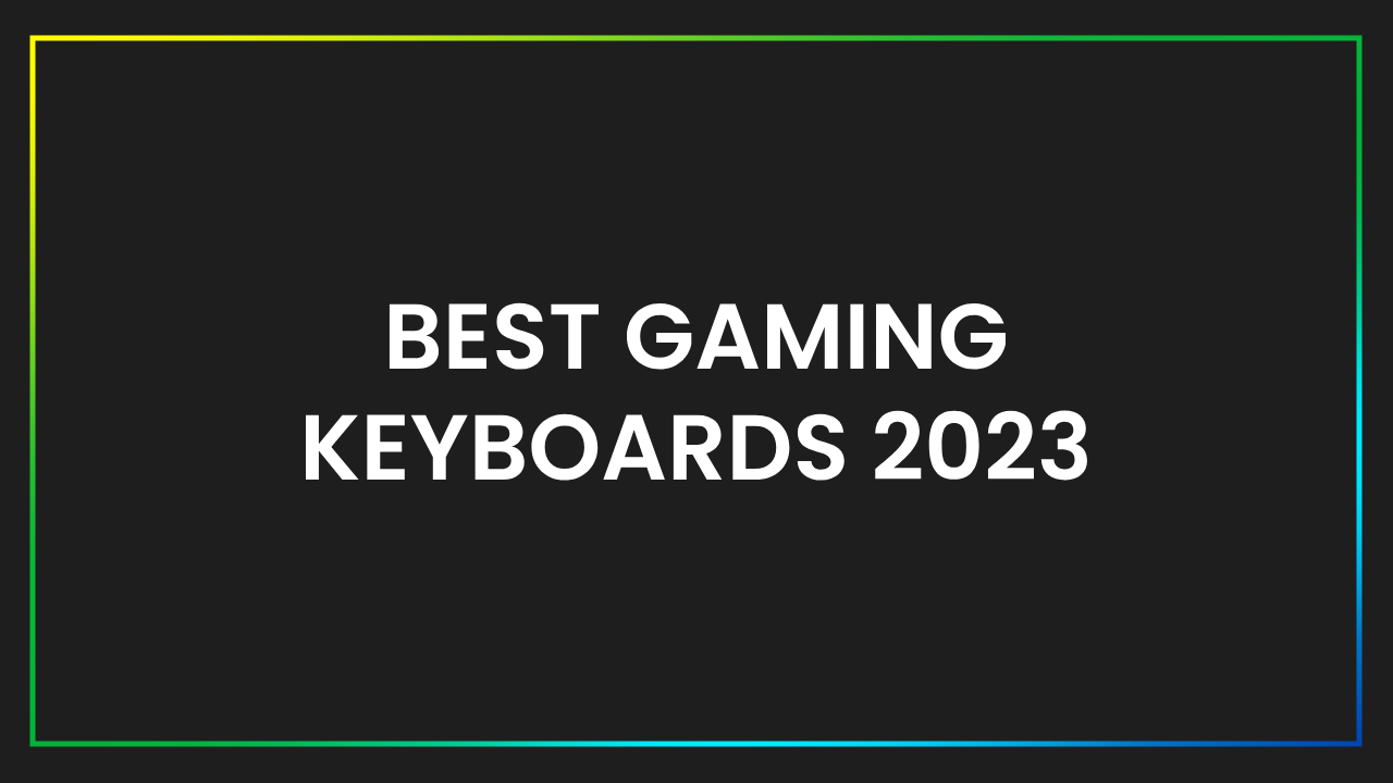 Best Budget-Friendly Gaming Keyboards of 2023