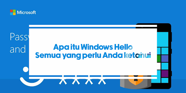 Apa itu Windows Hello? Semua yang perlu Anda ketahui