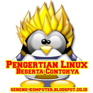 Pengertian Linux berserta contoh macam macamnya lengkap