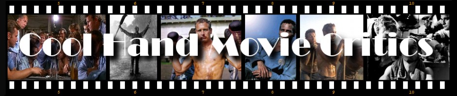 Cool Hand Movie Critics