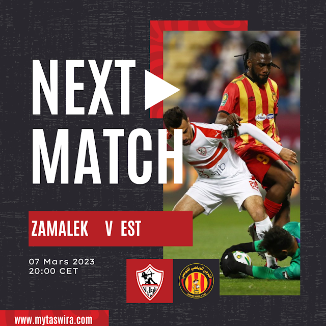 Esperance Sportive vs Zamalek retour CAF Champions League: ou regarder match en direct
