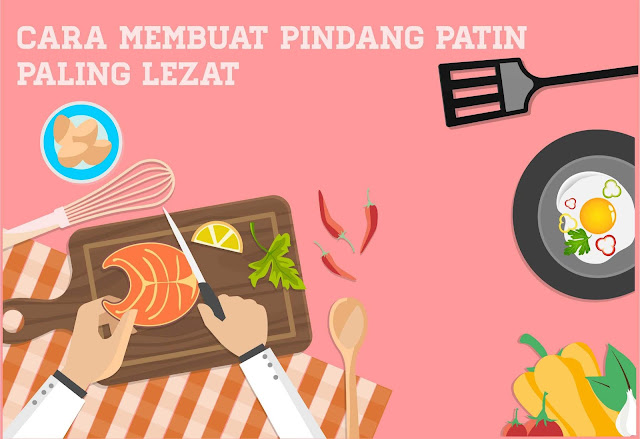 Cara Membuat Pindang Patin Paling Lezat