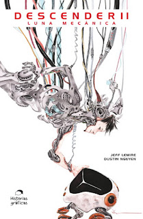 Reseña de la novela gráfica Descender II Luna Mecánica de Jeff Lemire y Dustin Nguyen