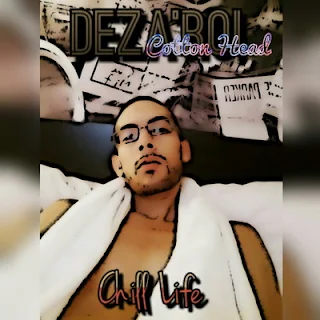 Deza'Roi - Chill Life (2015)