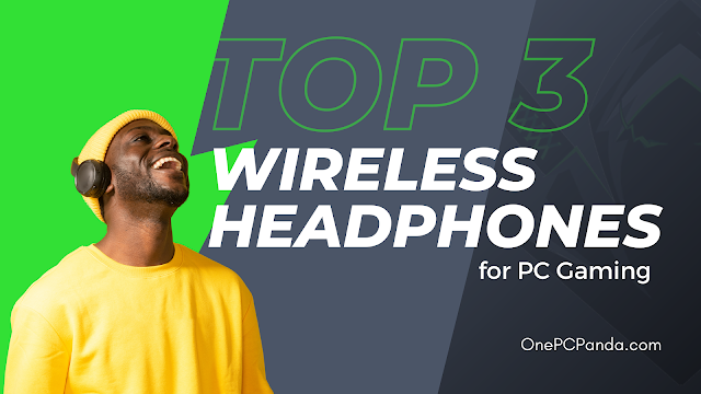 The Best Wireless Headphones for Gaming PC Enthusiasts