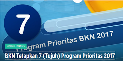 7 Prioritas  Kerangka Kerja BKN Tahun 2017