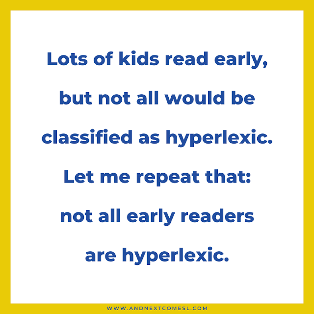 Lots of kids read early, but not all are hyperlexic