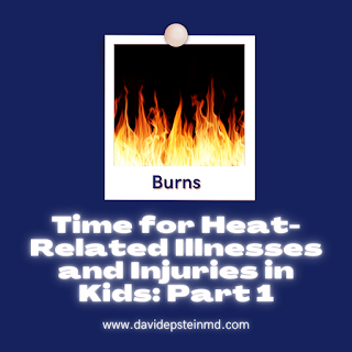 This blog article discusses heat-related illnesses and injuries, specifically thermal burns. #burns #burn #pediatrics