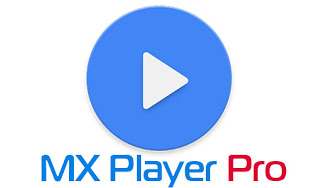 تحميل النسخة المدفوعه من مشغل الفيديو  MX player pro مجانا للاندرويد