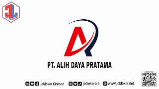 Loker Cirebon Admin PT. Alih Daya Pratama