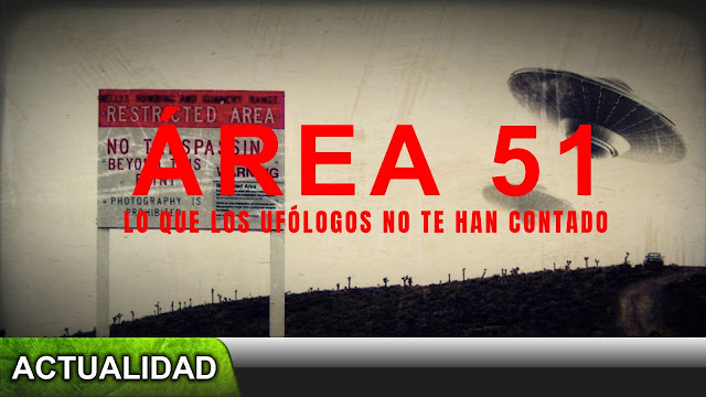 Área 51, lo que los ufólogos no te han contado